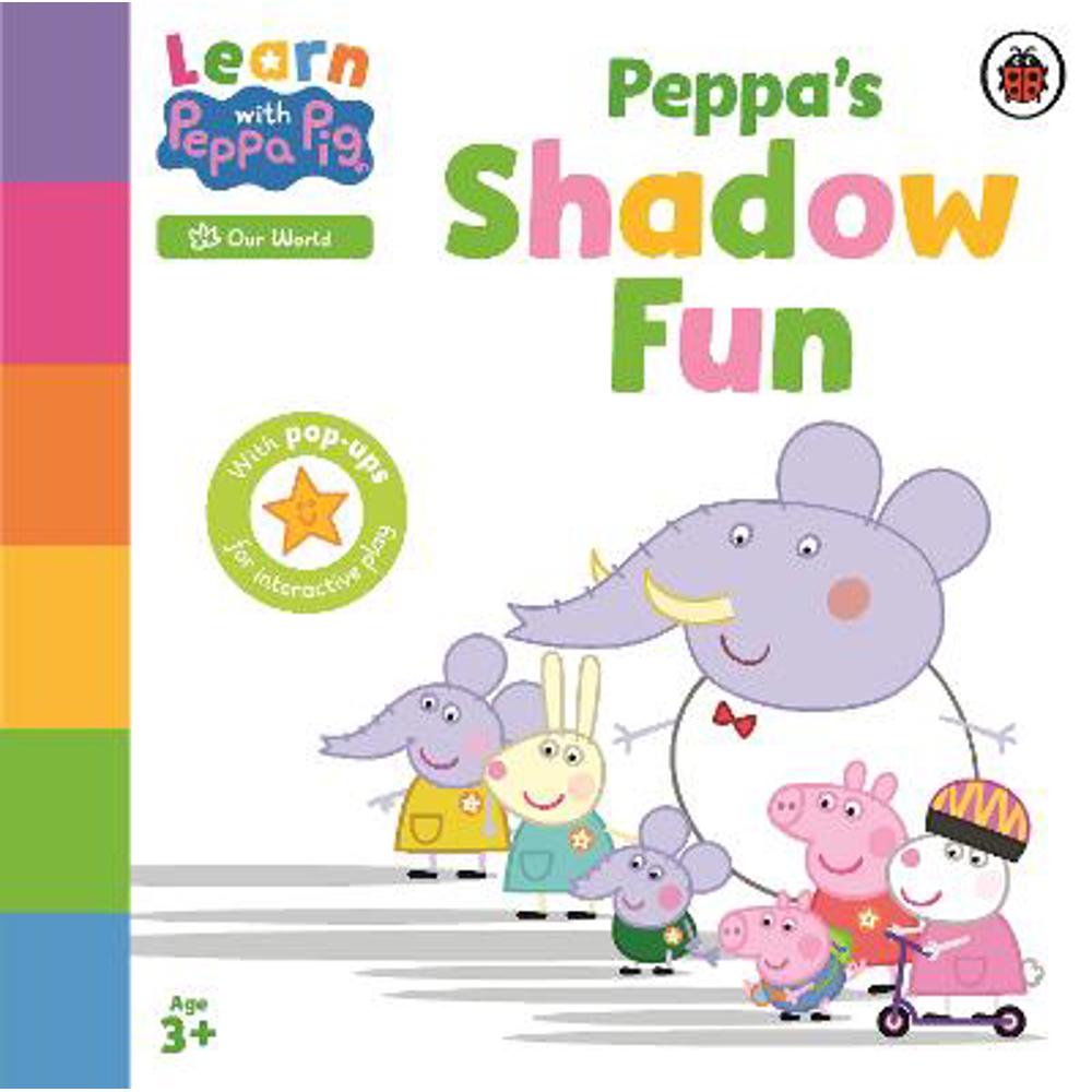 Learn with Peppa: Peppa's Shadow Fun - Peppa Pig